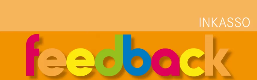 Bunt gestaltetes Wort 'feedback' auf orangefarbenem Hintergrund mit dem Titel 'INKASSO' darüber
