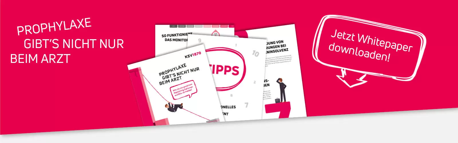 Drei Ausschnitte aus dem Whitepaper zum Thema Prophylaxe mit dem Text 'Prophylaxe gibt's nicht nur beim Arzt' und Hinweis 'Jetzt Whitepaper downloaden'